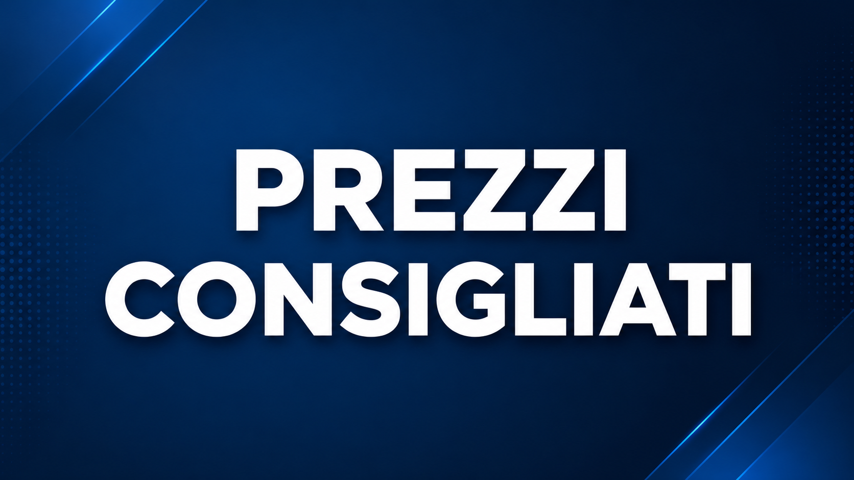 Prezzi consigliati o applicati ai sensi del DL n.33 del 18 marzo 2026